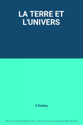 Couverture du produit · LA TERRE ET L'UNIVERS