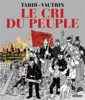 Couverture du produit · Le Cri du peuple: Intégrale