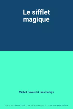 Couverture du produit · Le sifflet magique