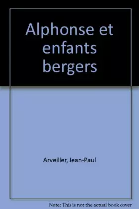 Couverture du produit · Alphonse et les enfants bergers