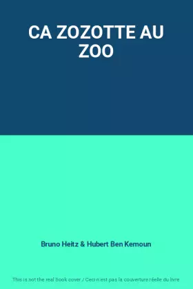Couverture du produit · CA ZOZOTTE AU ZOO