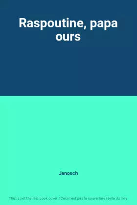 Couverture du produit · Raspoutine, papa ours
