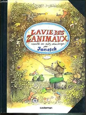 Couverture du produit · La vie des zanimaux