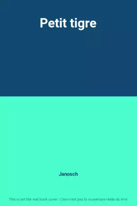 Couverture du produit · Petit tigre