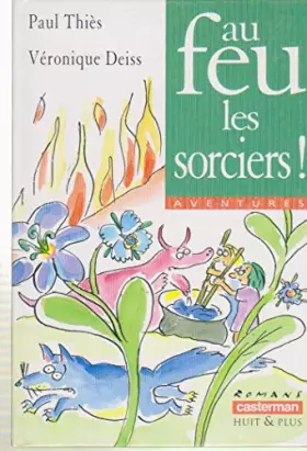 Couverture du produit · Au feu, les sorciers !