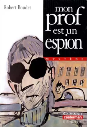Couverture du produit · Mon prof est un espion