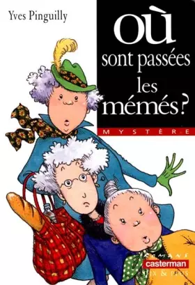 Couverture du produit · Où sont passées les mémés ?