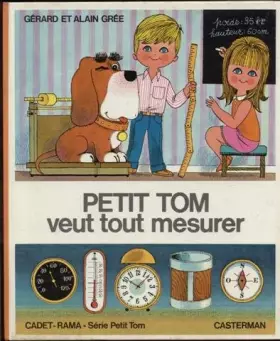 Couverture du produit · Petit Tom veut tout mesurer