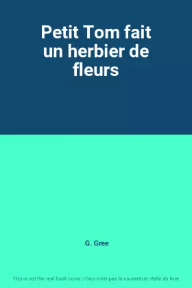 Couverture du produit · Petit Tom fait un herbier de fleurs