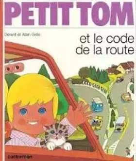 Couverture du produit · Petit Tom et le code de la route