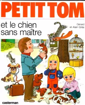 Couverture du produit · Petit Tom et le chien sans maître