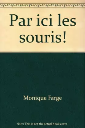Couverture du produit · Par ici, les souris !