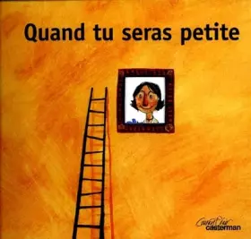 Couverture du produit · Quand tu seras petite