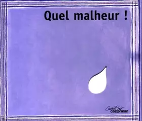 Couverture du produit · Quel malheur !