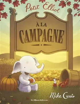 Couverture du produit · Petit Elliot à la campagne