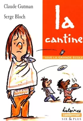 Couverture du produit · Vive la grande école : La cantine