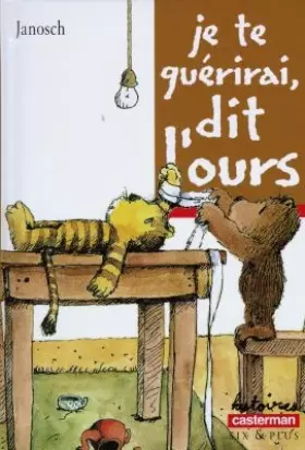 Couverture du produit · Je te guérirai, dit l'ours