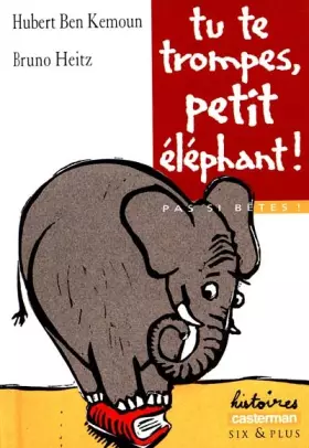 Couverture du produit · Tu te trompes, petit éléphant !