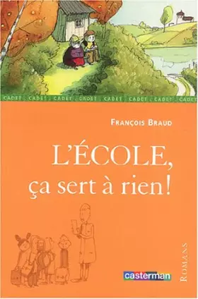 Couverture du produit · L'école, ça sert à rien !