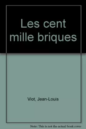 Couverture du produit · Les cent mille briques