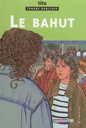 Couverture du produit · Bahut (Le)