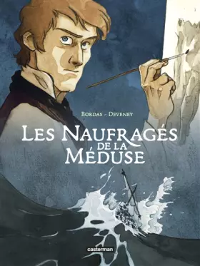 Couverture du produit · Les Naufragés de La Méduse