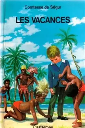 Couverture du produit · Les Vacances. [Histoire de la princesse Rosette]