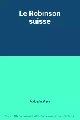 Couverture du produit · Le Robinson suisse