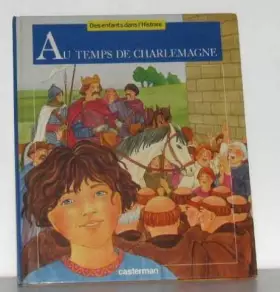 Couverture du produit · Au temps de Charlemagne