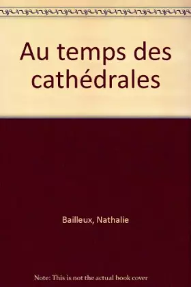 Couverture du produit · Au temps des cathédrales