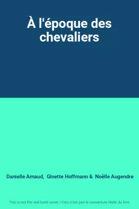 Couverture du produit · À l'époque des chevaliers