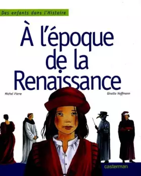 Couverture du produit · A l'époque de la Renaissance
