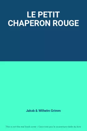Couverture du produit · LE PETIT CHAPERON ROUGE