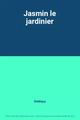 Couverture du produit · Jasmin le jardinier