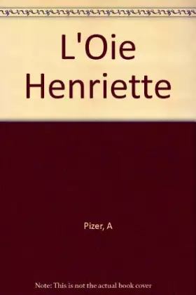 Couverture du produit · L'Oie Henriette