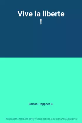 Couverture du produit · Vive la liberte !