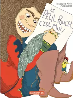 Couverture du produit · Le Petit Poucet, c'est moi !: édition poche