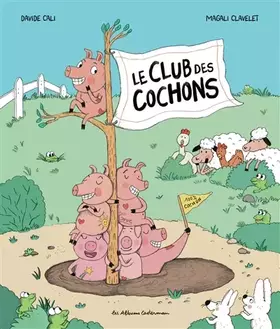Couverture du produit · Le Club des cochons