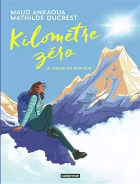 Couverture du produit · Kilomètre zéro: Le chemin du bonheur