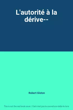 Couverture du produit · L'autorité à la dérive--
