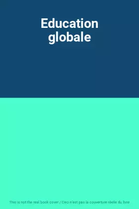 Couverture du produit · Education globale