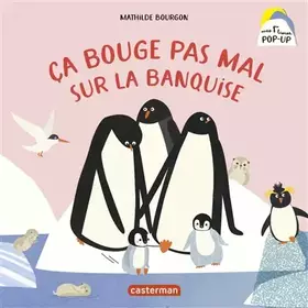 Couverture du produit · Ça bouge pas mal sur la banquise