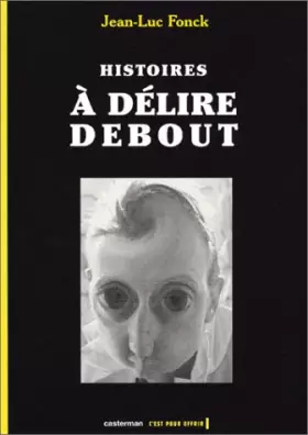 Couverture du produit · Histoires a delire debout