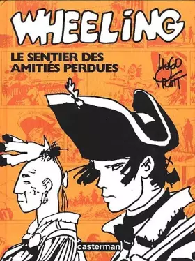 Couverture du produit · Wheeling : Le Sentier des amitiés perdues