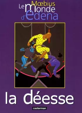 Couverture du produit · Le Monde d'Edena, tome 3 : La déesse
