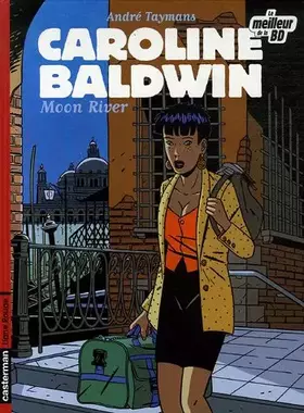 Couverture du produit · Caroline Baldwin, Tome 1 : Moon River : Edition spéciale