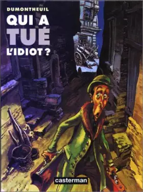 Couverture du produit · Qui a tué l'idiot ?