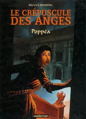 Couverture du produit · Le Crépuscule des anges, tome 1 : Poppéa