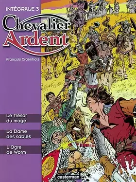 Couverture du produit · Chevalier Ardent : Intégrale numéro 3