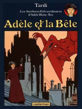 Couverture du produit · Adèle et la bête